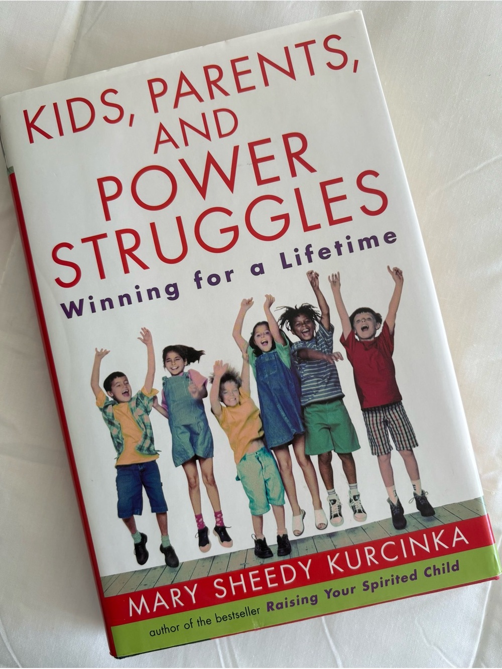 Kids, Parents, and Power Struggles - White/Red HardCover by-Mary Sheedy Kurcinka